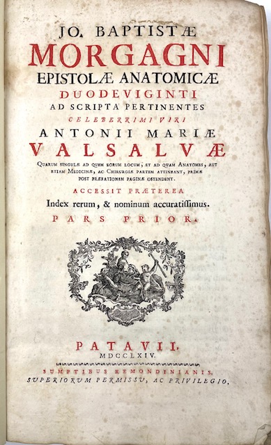 Jo. Baptistae Morgagni Epistolae anatomicae duodeviginti ad scripta pertinentes celeberrimi …