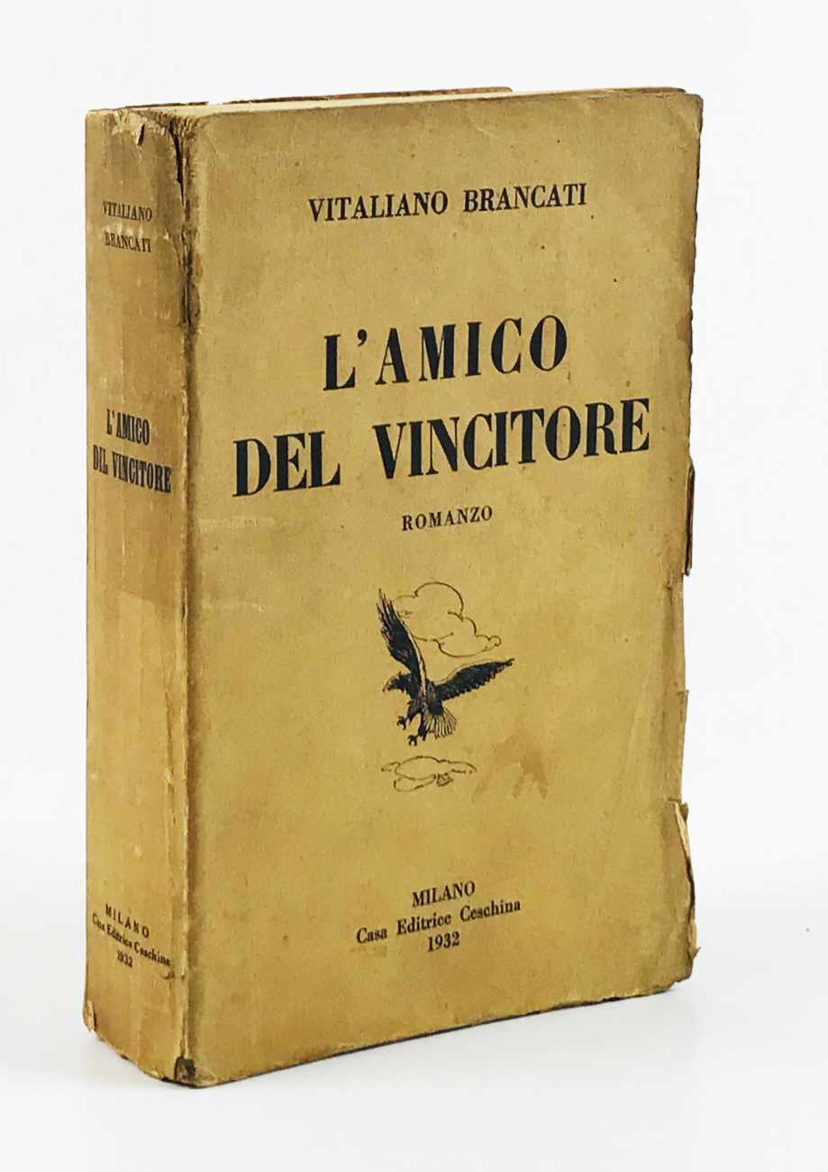 L'amico del vincitore. Romanzo
