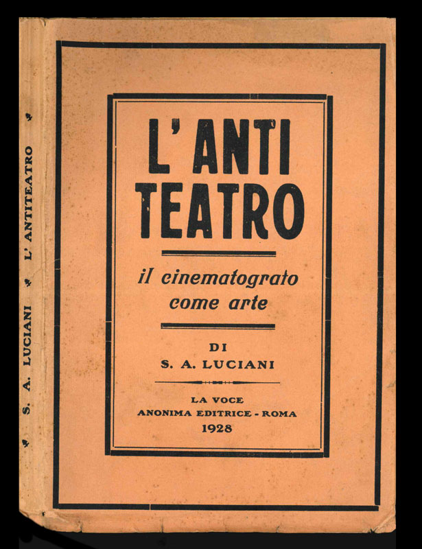 L’Antiteatro. Il cinematografo come arte. Con 14 incisioni e una …