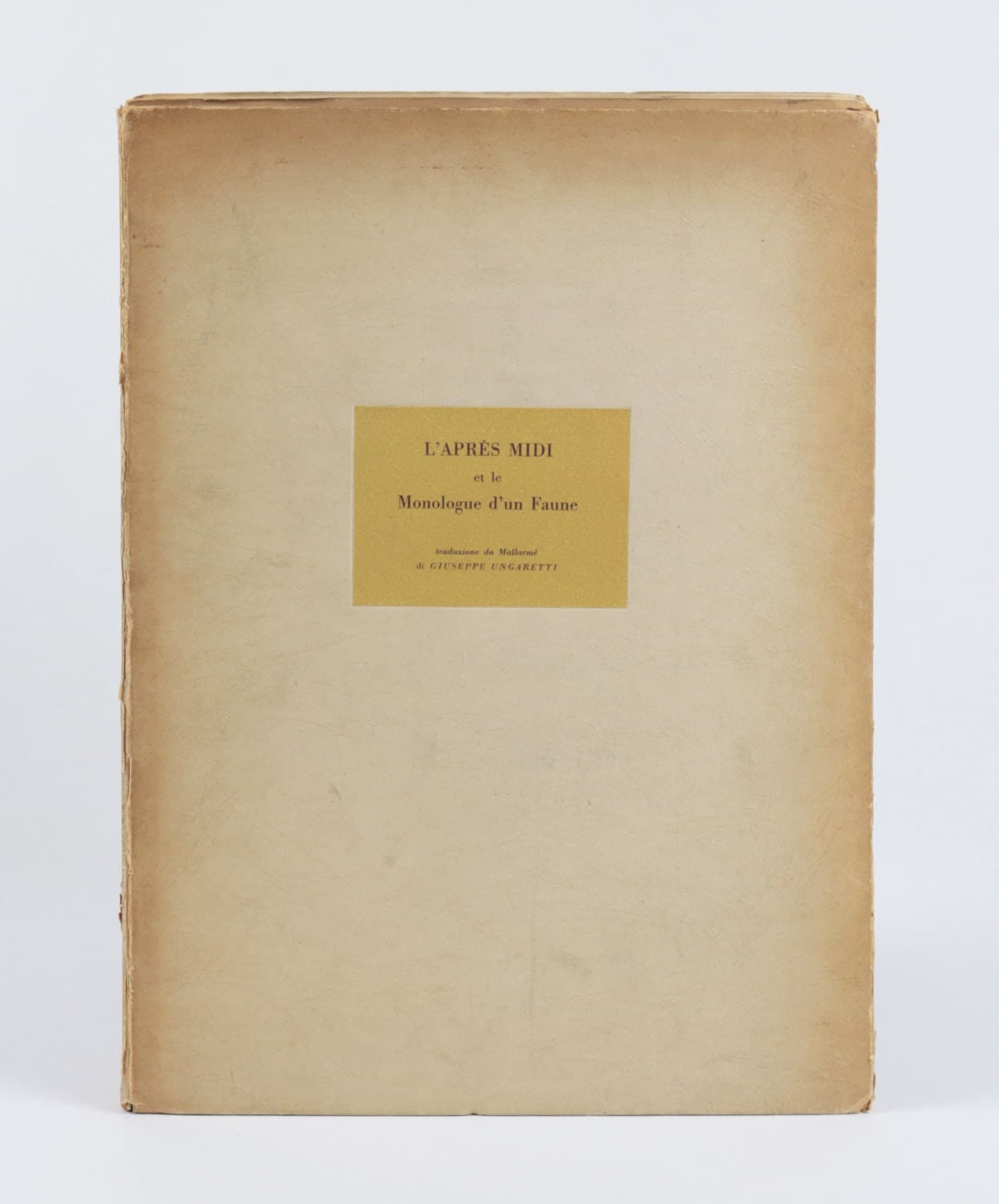 L’Après midi et le monologue d’un faune. Traduzione da Mallarmé …