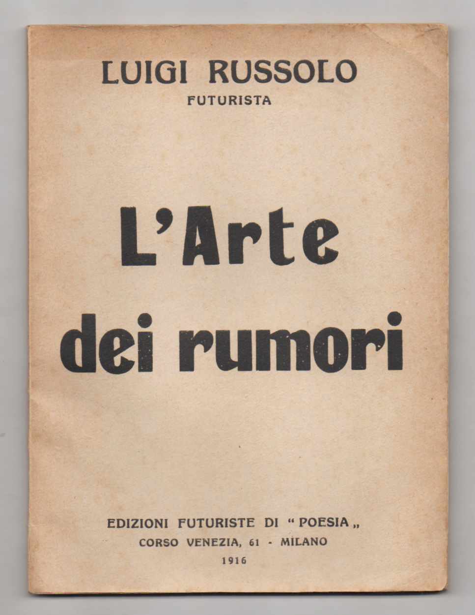 L’arte dei rumori