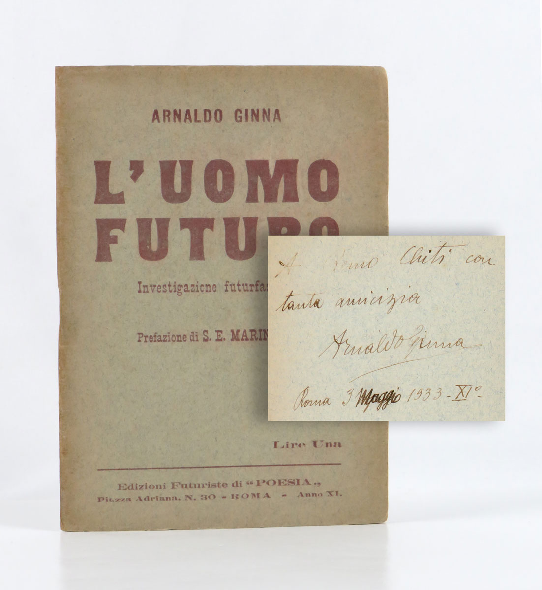 L’uomo futuro. Investigazione futurfascista. Prefazione di S.E. Marinetti [titolo in …