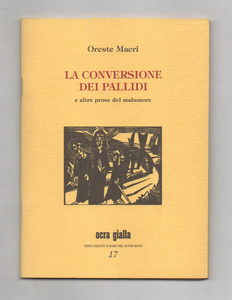 La conversione dei pallidi e altre prose del malumore. A …
