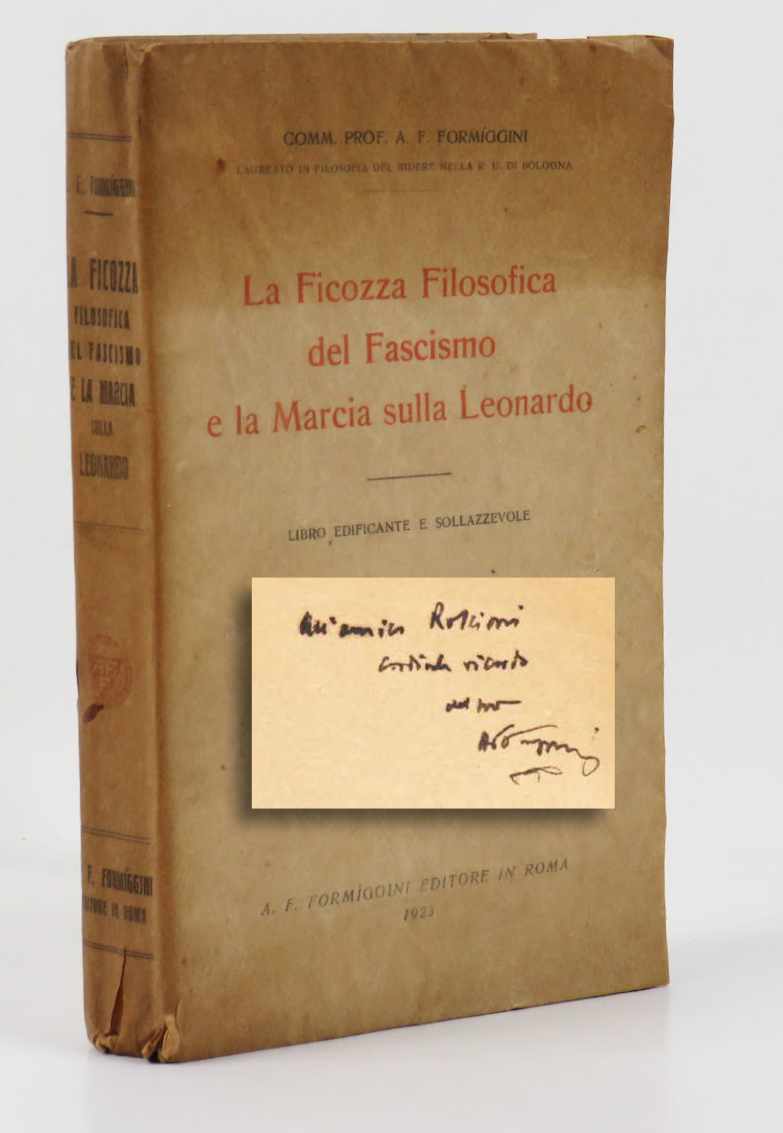 La ficozza filosofica del fascismo e la marcia sulla Leonardo. …