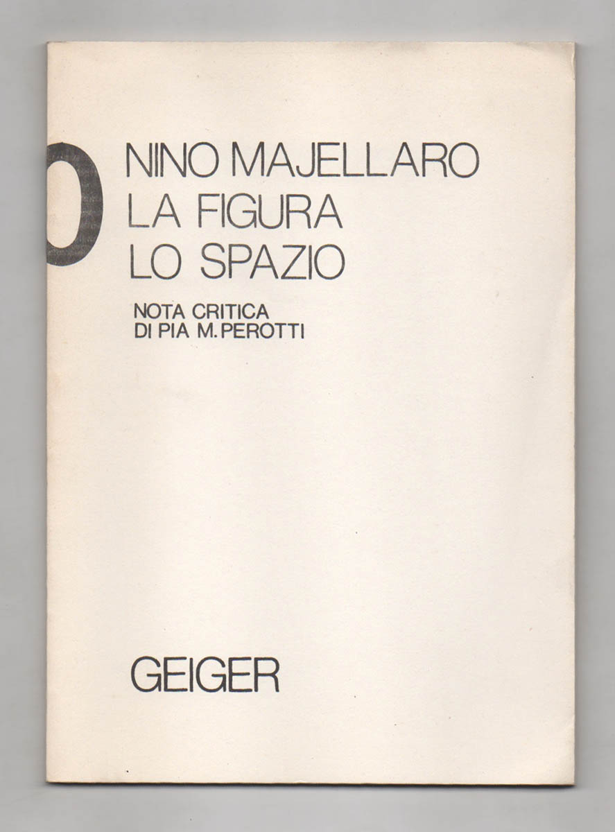 La figura lo spazio. Nota critica di Pia M. Perotti