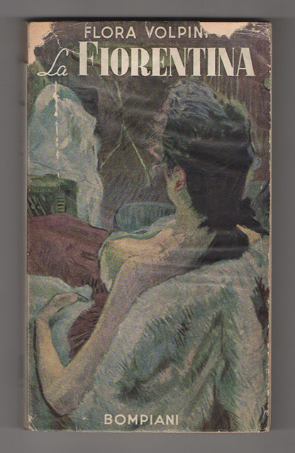 La fiorentina. Romanzo