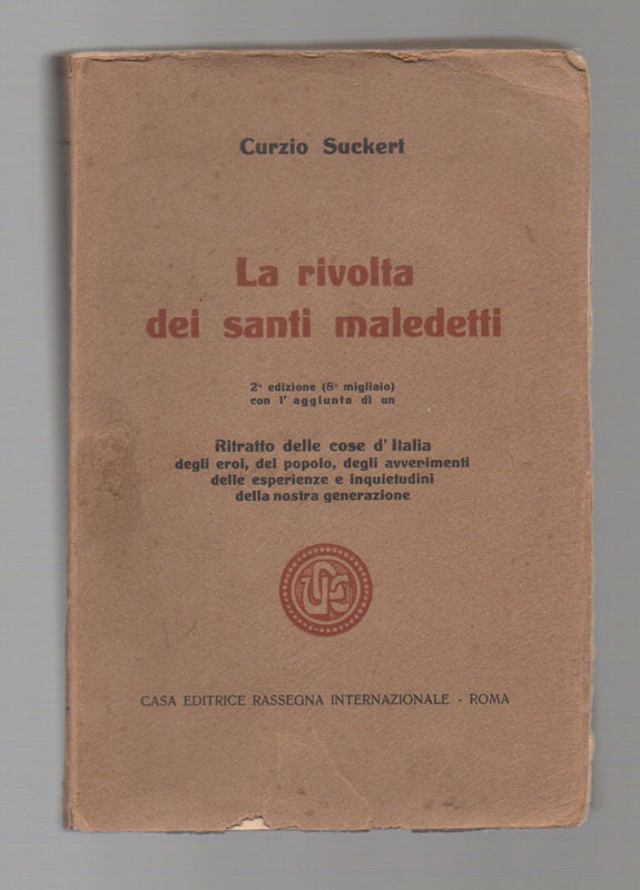 La rivolta dei santi maledetti. 2a edizione (8o migliaio) con …