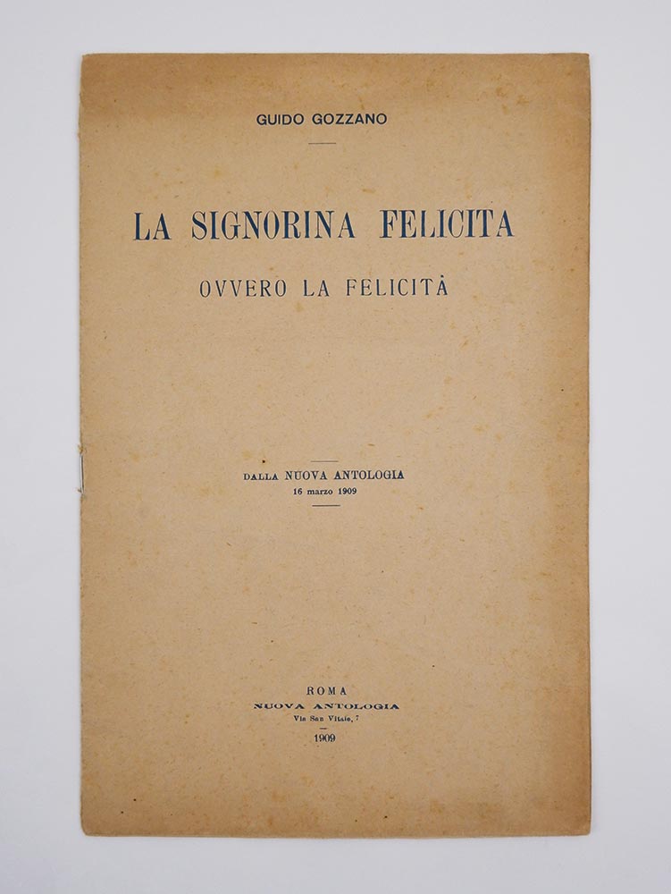 La signorina felicita ovvero la felicità [ESTRATTO DALLA «NUOVA ANTOLOGIA»]