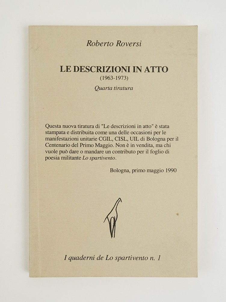 Le descrizioni in atto (1963 - 1973) di Roberto Roversi. …