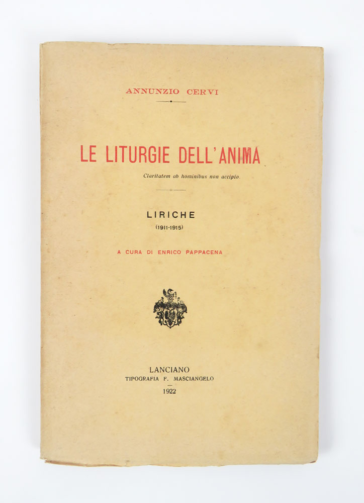 Le liturgie dell’anima. Liriche (1911-1915). A cura di Enrico Pappacena