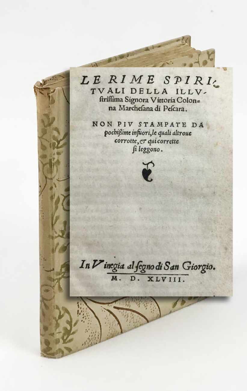 Le rime spirituali della illustrissima signora Vittoria Colonna marchesana di …