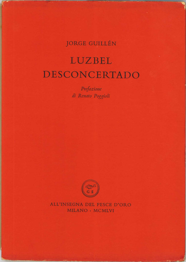 Luzbel desconcertado. Prefazione di Renato Poggioli.