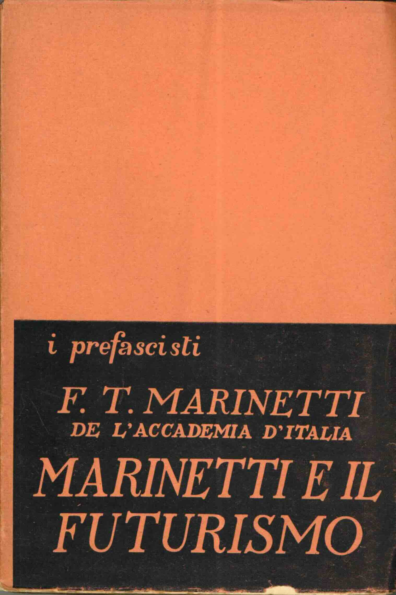 Marinetti e il futurismo.