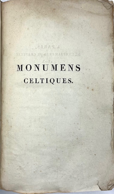 Monumens celtiques ou recherches sur le culte des pierres