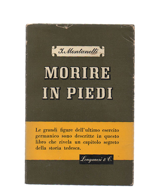 Morire in piedi. Rivelazioni sulla Germania segreta