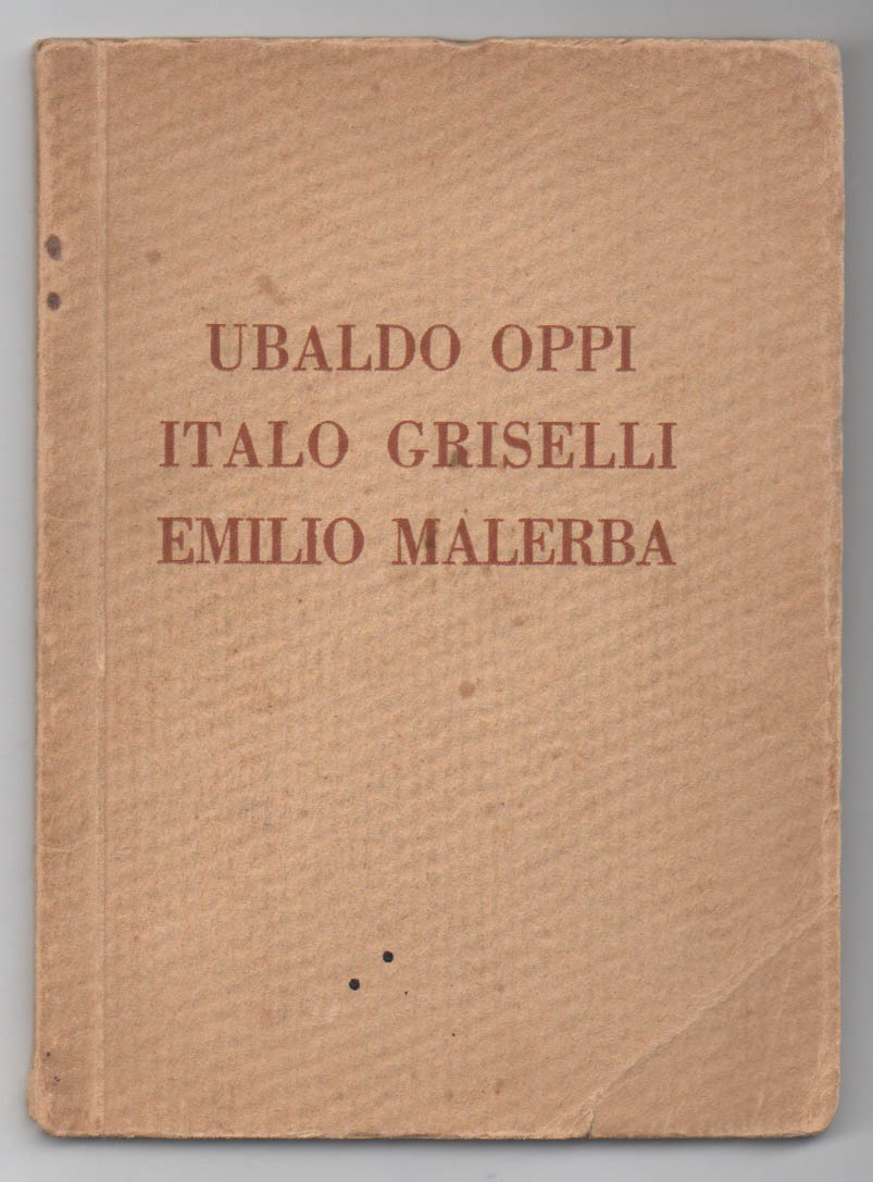 Mostra individuale del pittore Ubaldo Oppi dello scultore Italo Griselli …