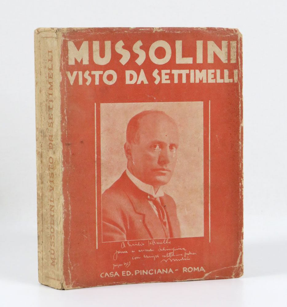 Mussolini visto da Settimelli. Prefazione di Mario Carli. (Autografi fuori …
