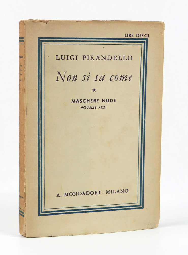 Non si sa come. Dramma in tre atti [in copertina: …