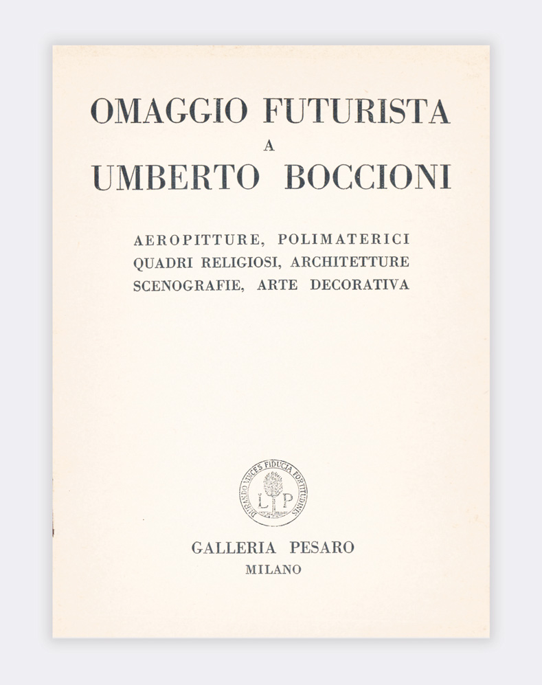 Omaggio futurista a Umberto Boccioni. Aeropitture, polimaterici, quadri religiosi, architetture, …