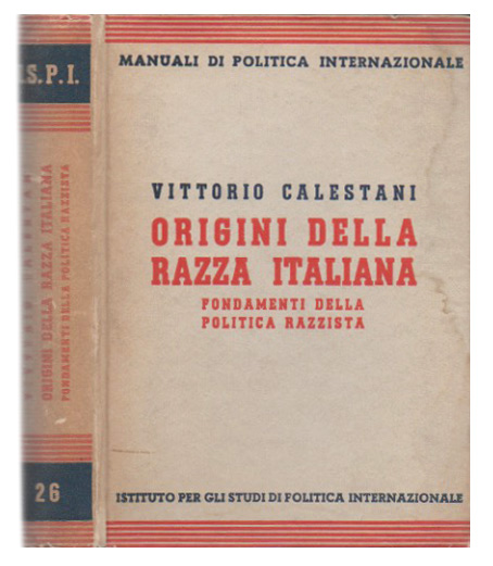 Origini della razza italiana fondamenti della politica razzista