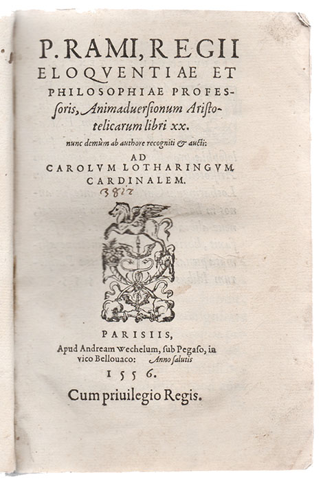 P. Rami, Regii eloquentiae et philosophiae professoris, Animadversionum Aristotelicarum libri …