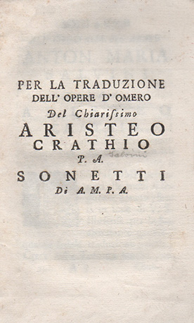 Per la traduzione dell'opere d'Omero del chiarissimo Aristeo Crathio [Crazio] …