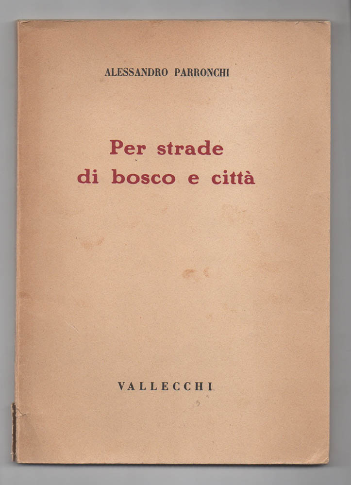 Per strade di bosco e di città. 1949-1953
