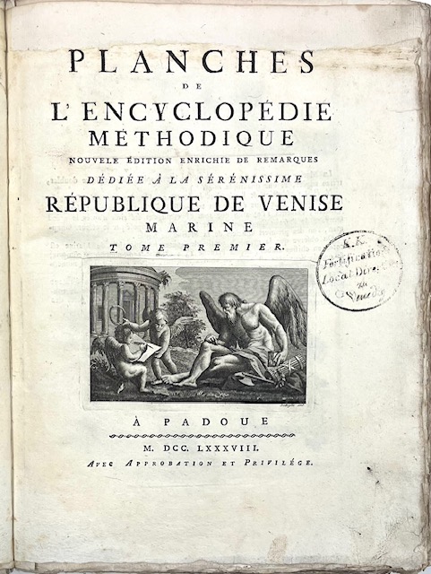Planches de l’Encyclopédie méthodique [.] dédiée à la Sérénissime République …