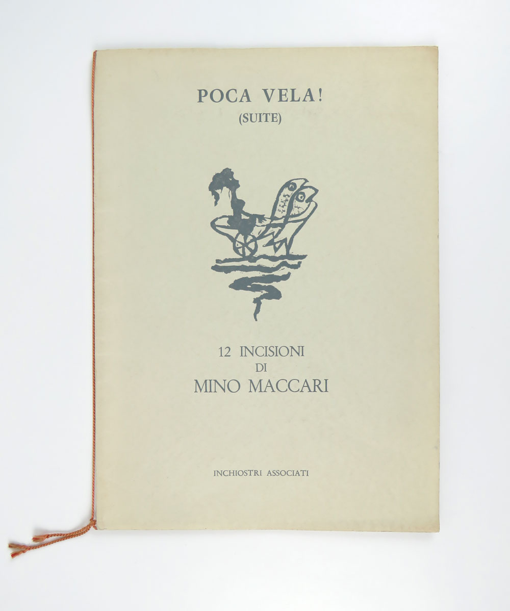 Poca vela! (Suite). 12 [dodici] incisioni di Mino Maccari [IN …