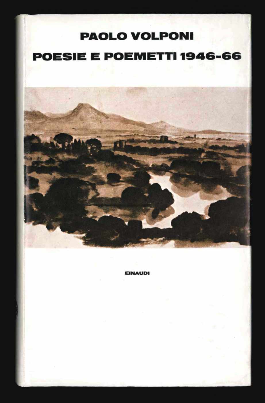 Poesie e poemetti. 1946 - 1966. A cura di Gualtiero …