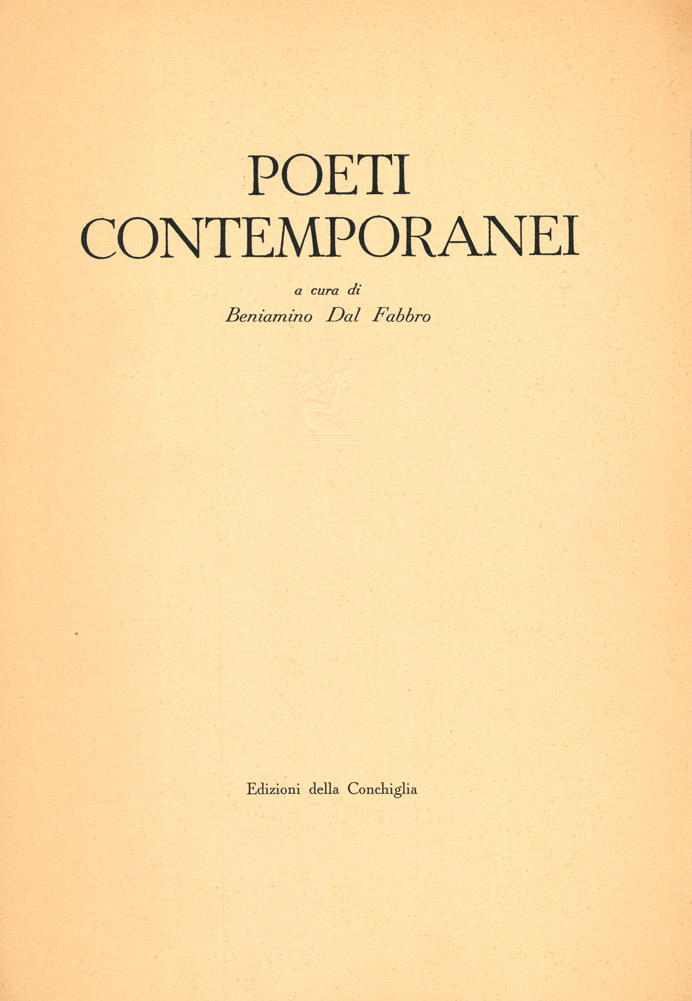 Poeti contemporanei. A cura di Beniamino Dal Fabbro [TIRATURA DI …