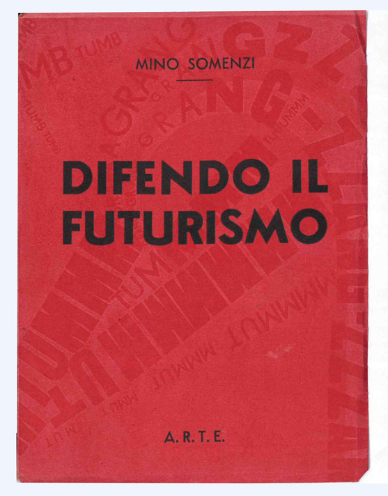 . polemiche sul futurismo [in copertina: Difendo il futurismo]