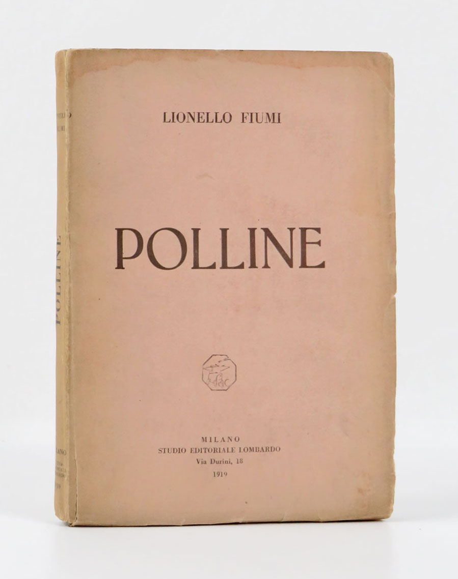 Pòlline. Liriche di Lionello Fiumi con un appello neoliberista [BROSSURA]