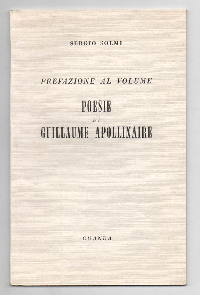 Prefazione al volume «Poesie di Guillaume Apollinaire»