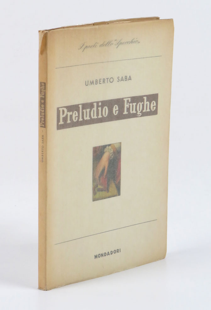 Preludio e fughe (1928 - 1929) [MONDADORI]