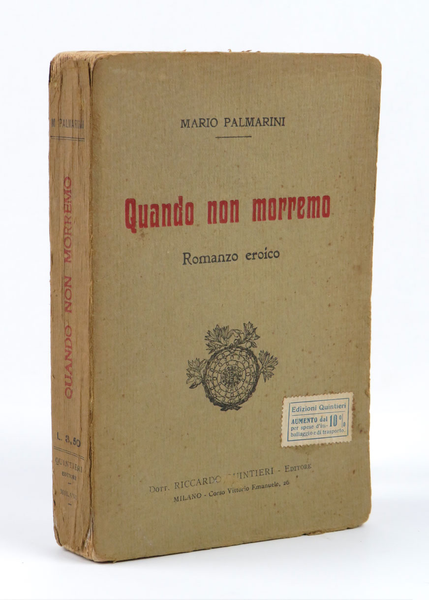Quando non morremo. Romanzo eroico