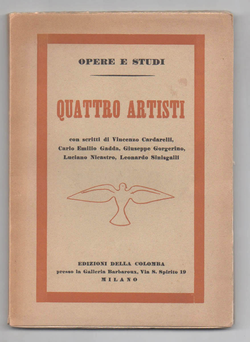 Quattro artisti. Con scritti di Vincenzo Cardarelli, Carlo Emilio Gadda, …