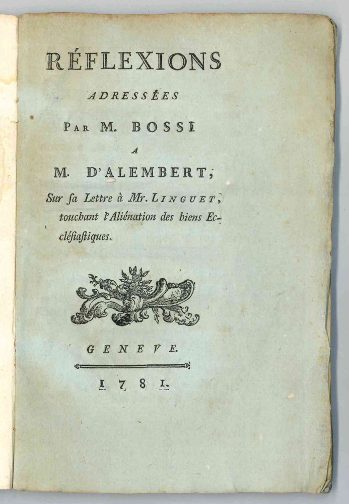 Reflexions adressees par m. Bossi a m. D'Alembert, sur sa …