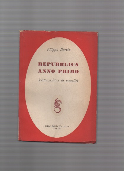 Repubblica anno primo. Scritti politici di attualità