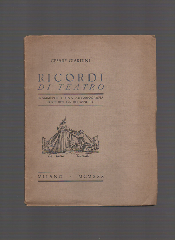 Ricordi di teatro. Frammenti d'una autobiografia preceduti da un sonetto