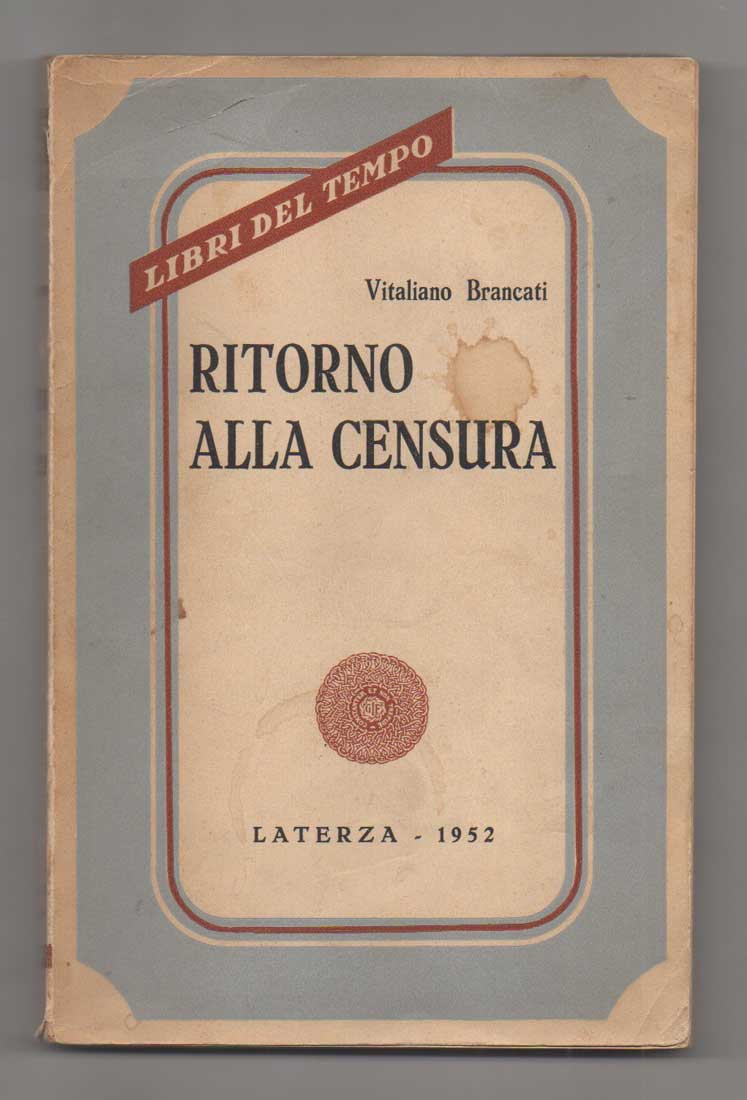 Ritorno alla censura. [Al fronnùtespizio] In appendice: «La governante». Commedia …