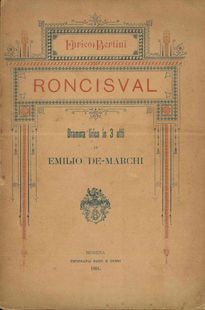 Roncisval - Dramma lirico in 3 atti