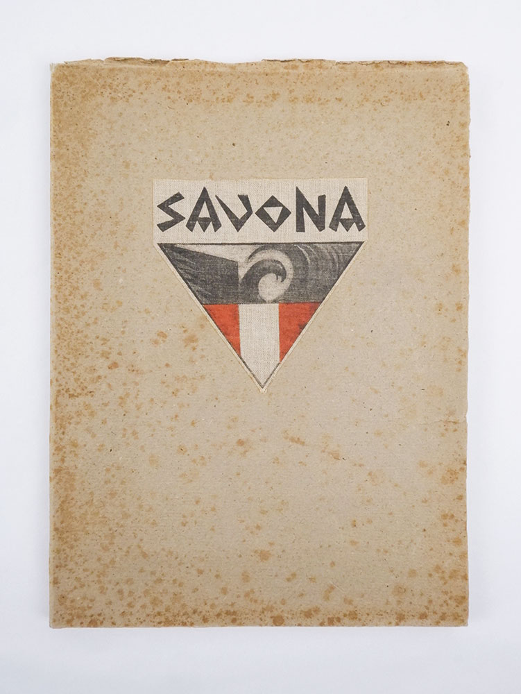 Savona [in copertina; al frontespizio:] Alla terra più rude al …