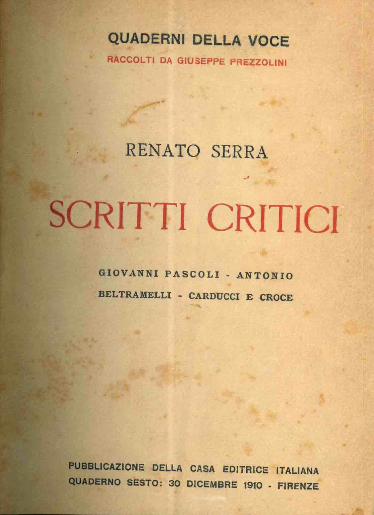 Scritti critici. Giovanni Pascoli - Antonio Beltramelli - Carducci e …