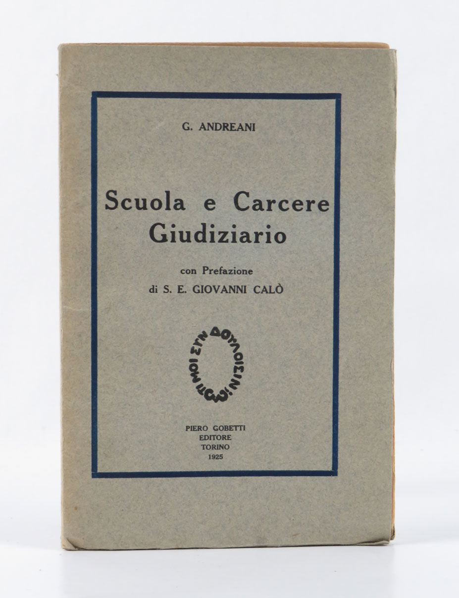 Scuola e carcere giudiziario. Con prefazione di S.E. Giovanni Calò