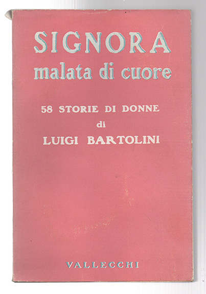 Signora malata di cuore. 58 storie di donne