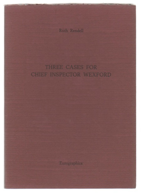 Three cases for chief inspector Wexford