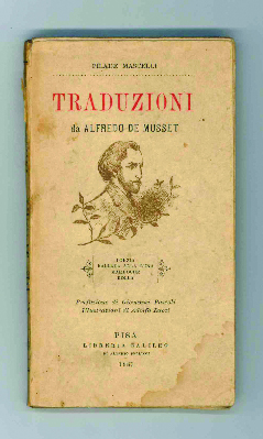 Traduzioni da Alfredo de Musset. Porzia. Ballata alla luna. Mardoche. …