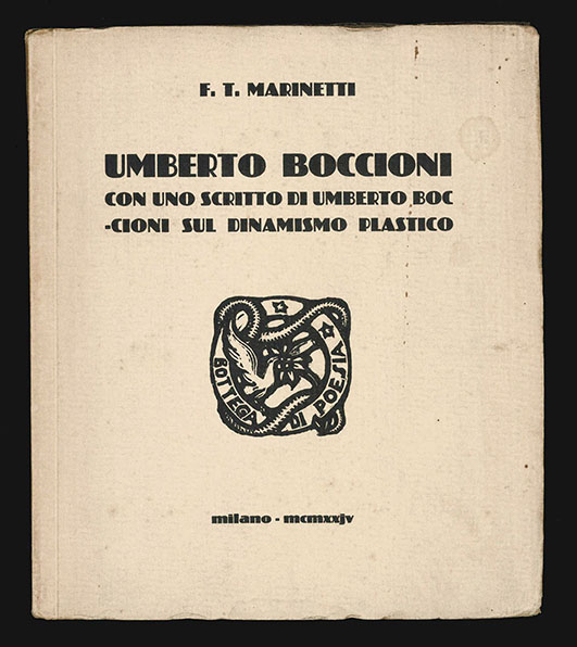 Umberto Boccioni. Con uno scritto di Umberto Boccioni sul dinamismo …