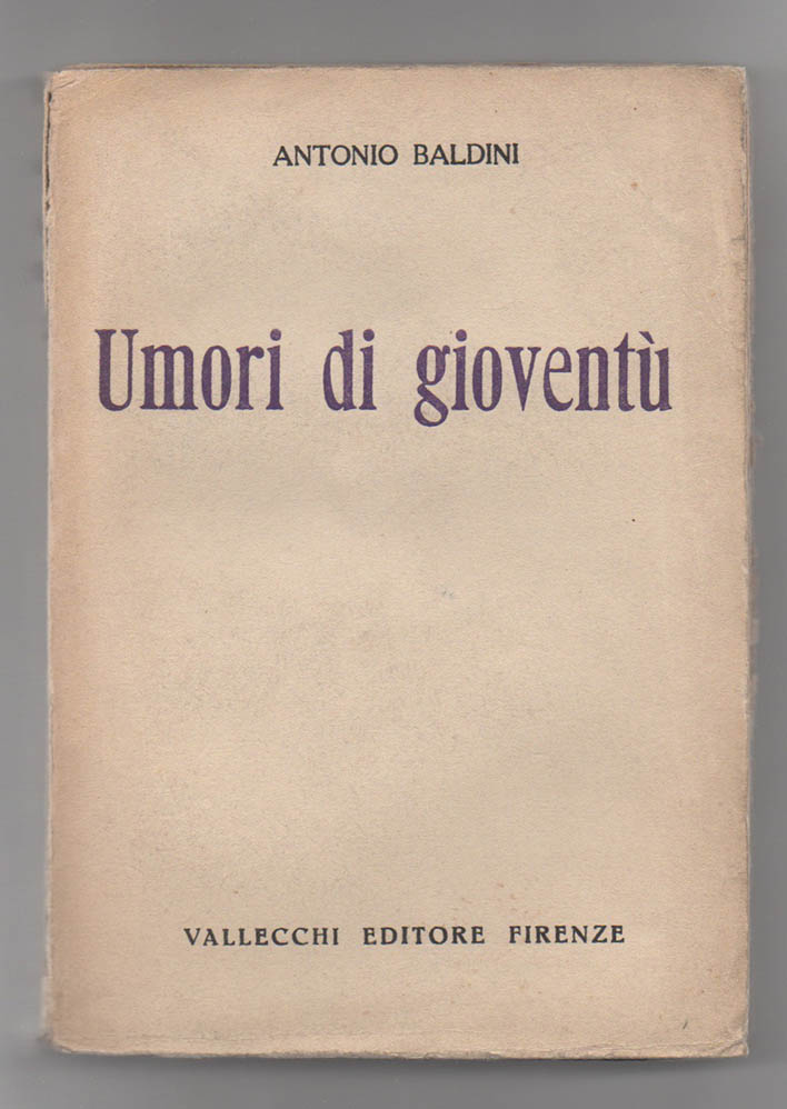 Umori di gioventù (1911 - 1915). Del vivere solitario. Fatti …